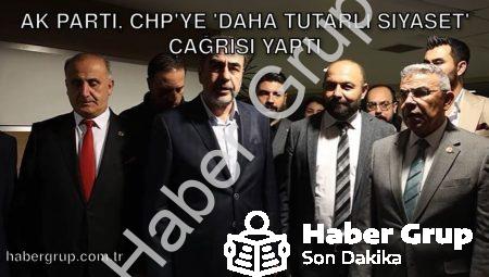 AK Parti, CHP’ye ‘Daha Tutarlı Siyaset’ Çağrısı Yaptı