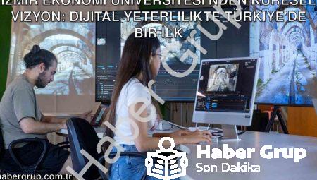 İzmir Ekonomi Üniversitesi’nden Küresel Vizyon: Dijital Yeterlilikte Türkiye’de Bir İlk