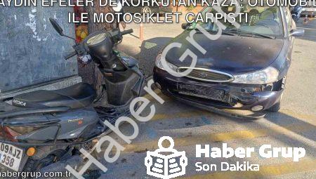 Aydın Efeler’de Korkutan Kaza: Otomobil ile Motosiklet Çarpıştı