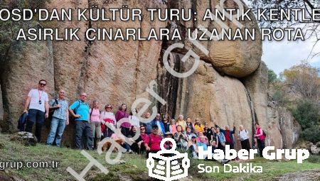 EKODOSD’dan Kültür Turu: Antik Kentlerden Asırlık Çınarlara Uzanan Rota