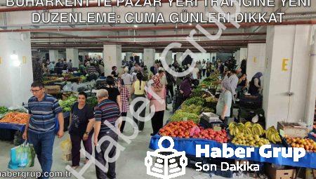 Buharkent’te Pazar Yeri Trafiğine Yeni Düzenleme: Cuma Günleri Dikkat