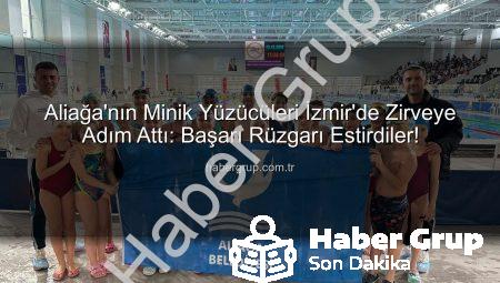 Aliağa’nın Minik Yüzücüleri İzmir’de Zirveye Adım Attı: Başarı Rüzgarı Estirdiler!