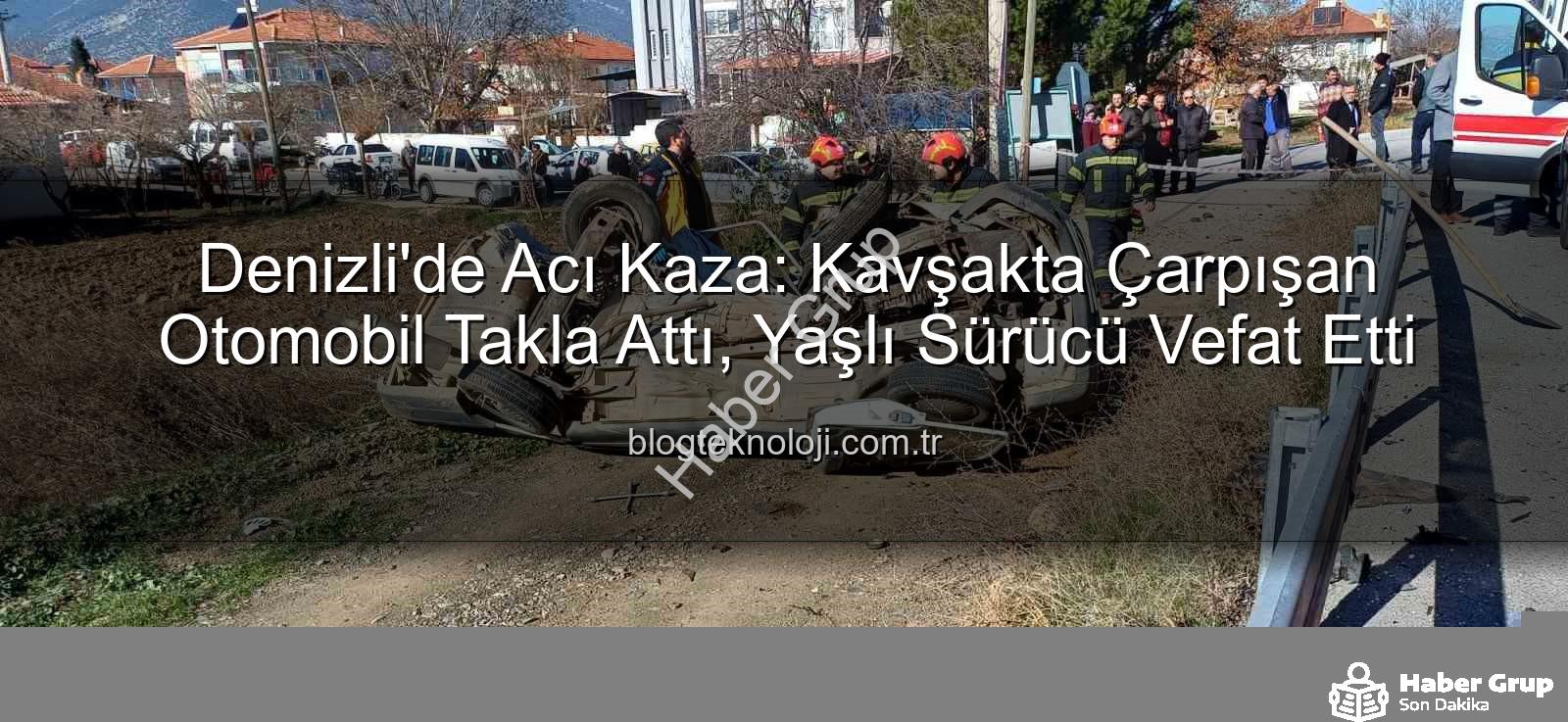 Denizli trafik kazası - Denizli'de Acı Kaza: Kavşakta Çarpışan Otomobilde Yaşamını Yitirdi