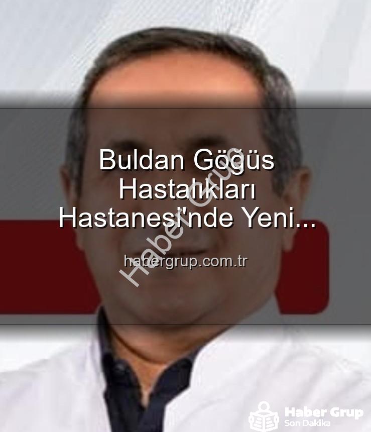 Buldan Göğüs Hastalıkları Hastanesi'nde Yeni Dönem: Uzm. Dr. Nurettin Şahin Başhekimlik Koltuğuna Oturdu