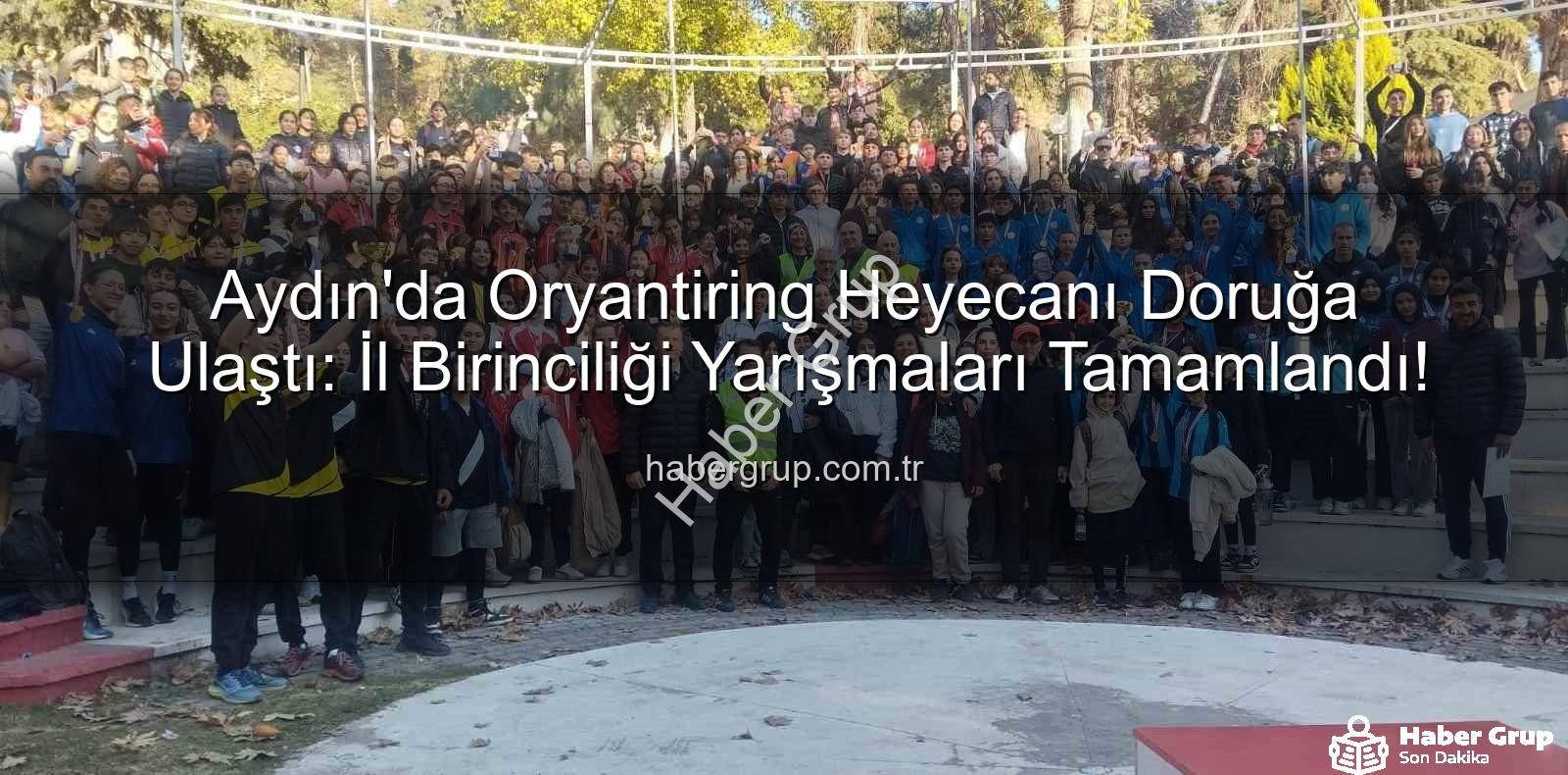 Aydın Oryantiring - Aydın'da Oryantiring Heyecanı Doruğa Ulaştı: İl Birinciliği Yarışmaları Tamamlandı!
