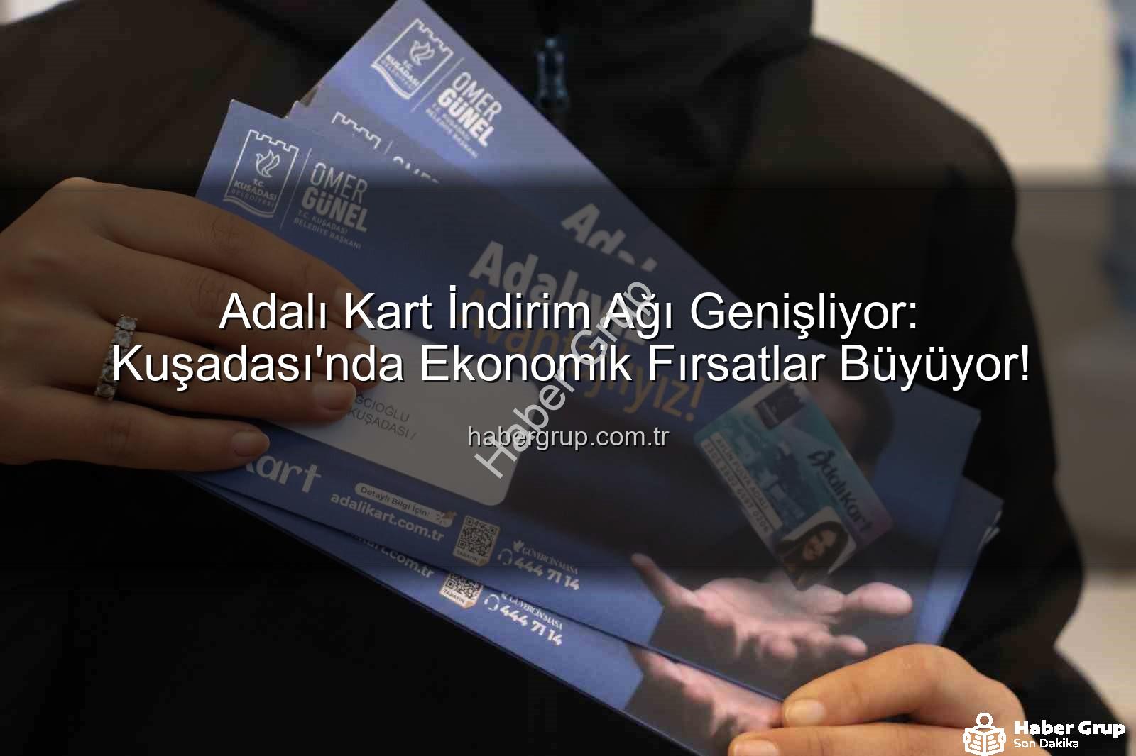 Adalı Kart - Adalı Kart İndirim Ağı Genişliyor: Kuşadası'nda Ekonomik Fırsatlar Büyüyor!