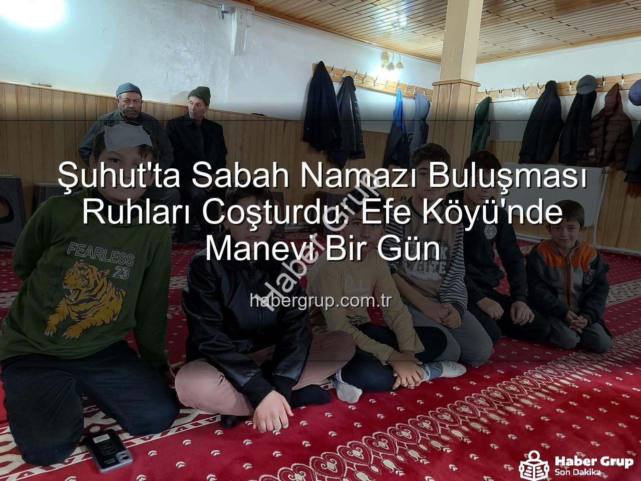 sabah namazı buluşması - Şuhut'ta Sabah Namazı Buluşması Ruhları Coşturdu: Efe Köyü'nde Manevi Bir Gün